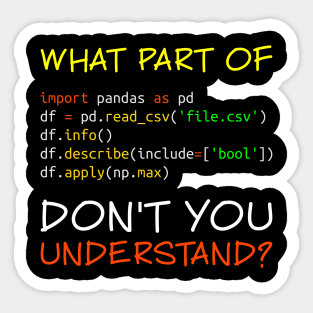 What Part of <CODE> Don't You Understand? Sticker